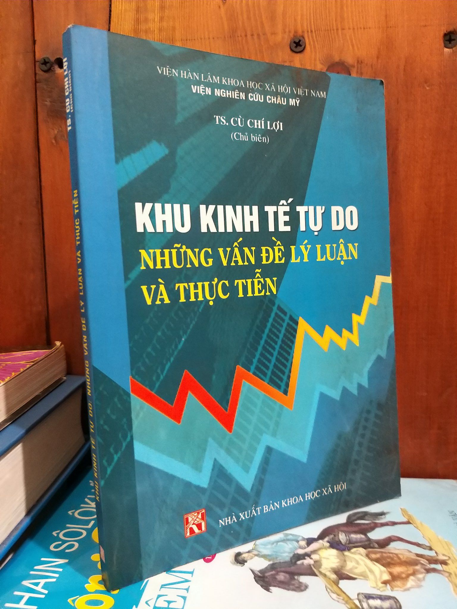  Khu kinh tế tự do: Những vấn đề lý luận và thực tiễn - TS. Cù Chí Lợi 