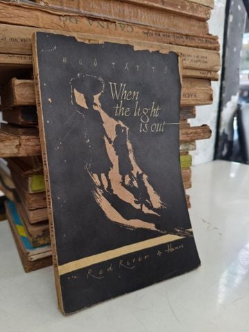  When The Light Is Out - Ngô Tất Tố 