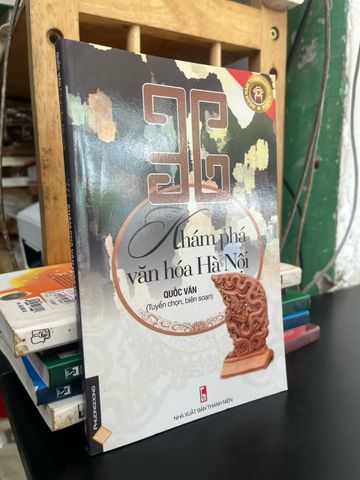  36 Khám phá văn hoá Hà Nội - Quốc Văn biên soạn 