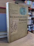  Les Nouveaux Textes Francais: Classe De Sixième - J. R. Chevaillier, P. Audiat & E. Aumeunier 