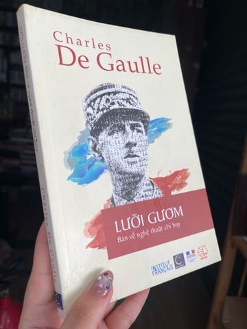 Lưỡi Gươm - Charles De Gaulle