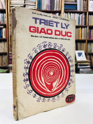  Triết Lý Giáo Dục - Bản Dịch Lê Thanh Hoàng Dân & Trần Hữu Đức 