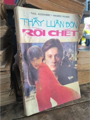  Thấy Luân Đôn Rồi Chết - Paul Alexandre, Maurice Roland 