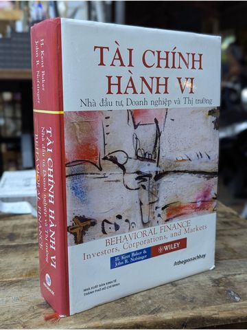  Tài Chính Hành Vi Nhà Đầu Tư, Doanh Nghiệp Và Thị Trường - H. Kent Baker, John R. Nofsinger 