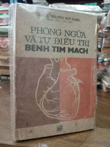 Phòng Ngừa và Tự Điều Trị Bệnh Tim Mạch - GS. Nguyễn Huy Dung