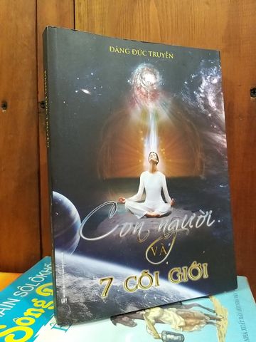  Con người và 7 cõi giới - Đặng Đức Truyền 