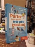  Parler pour que les tout - petits écoutent 