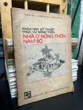  Khoa học kỹ thuật phục vụ nông thôn: Nhà ở nông thôn Nam Bộ - nhiều tác giả 