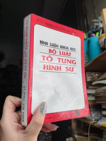 Bình Luận Khoa Học: Bộ Luật Tố Tụng Hình Sự (Xét Xử Sơ Thẩm, Phúc Thẩm, Giám Đốc Thẩm và Tái Thẩm)