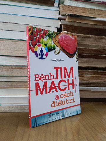 Bệnh tim mạch & cách điều trị - Nguyễn Hùng Mạnh (biên soạn)