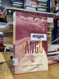  Tango : the Art History of Love - Robert Farris Thompson 