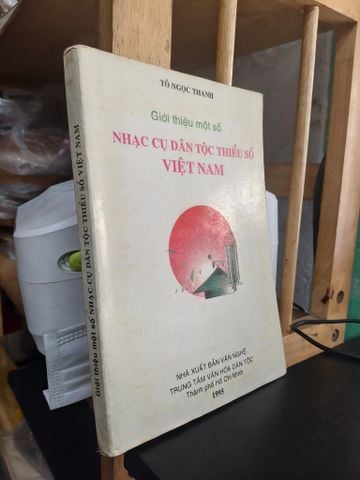 Giới thiệu một số nhạc cụ dân tộc thiểu số Việt Nam 