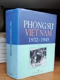  Phóng sự Việt Nam 1932 - 1945 ( tập 2 ) 