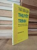 Thật Đơn Giản Thuyết Trình - Richard Hall 