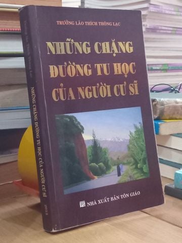  Những chặng đường tu học của người cư sĩ -  Trưởng lão Thích Thông Lạc 