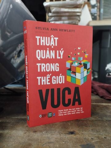 Thuật Quản Lý trong Thế Giới VUCA - Sylvia Ann Hewlett