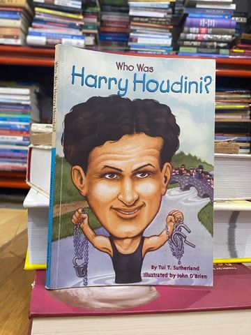  Who Was Harry Houdini ? - Tui T. Sutherland 