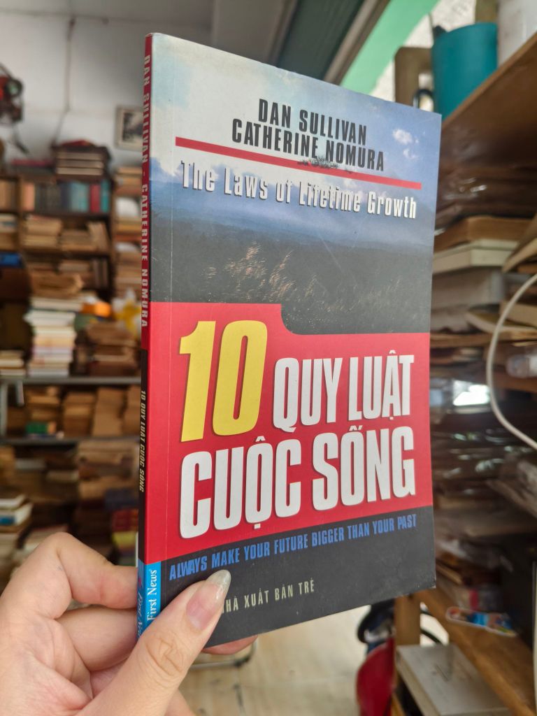 10 Quy Luật Cuộc Sống - Dan Sullivan & Catherine Nomura (Vương Thảo Dịch) 