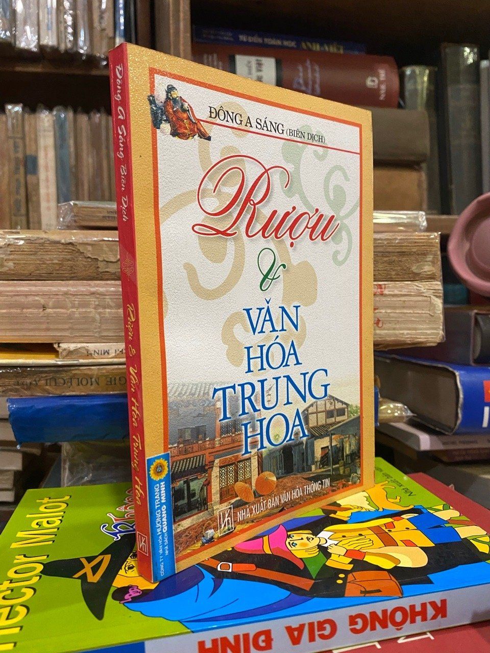  Rượu và văn hoá Trung Hoa - Đông A Sáng biên dịch 