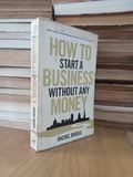  How to Start a Business Without Any Money - Rachel Bridge 
