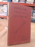  Formulaire Pratique D'électricité - Alfred Soulier 