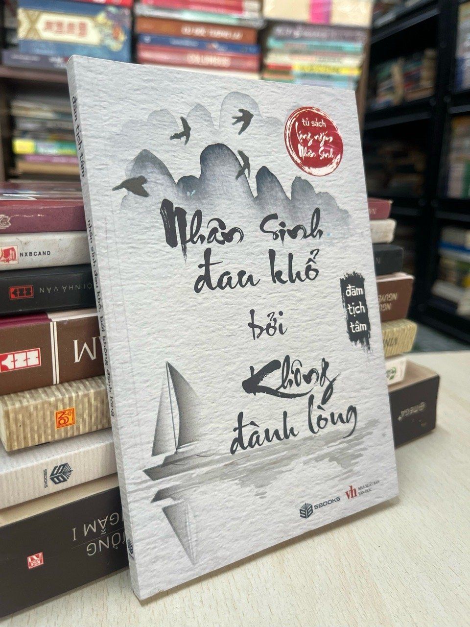  Nhân sinh đau khổ bởi không đành lòng - Đãm Tịch Tâm 