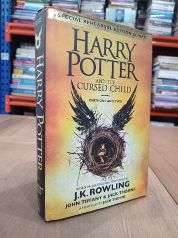  HARRY POTTER AND THE CURSED CHILD : PART ONE AND TWO - BASED ON AN ORIGINAL NEW STORY BY J.K. Rowling 