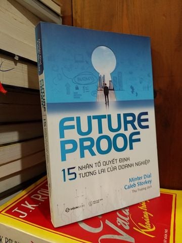 Future Proof - 15 Nhân Tố Quyết Định Tương Lai của Doanh Nghiệp