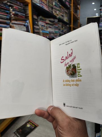 Salad Thon Người - Salad & Những Thực Phẩm Ăn Không Sợ Mập - Võ Mai Lý, Nguyễn Xuân Quý