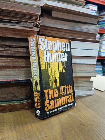  The 47Th Samurai - Stephen Hunter 