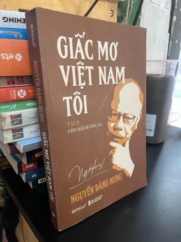  Giấc Mơ Việt Nam Tôi - Nguyễn Đăng Hưng 