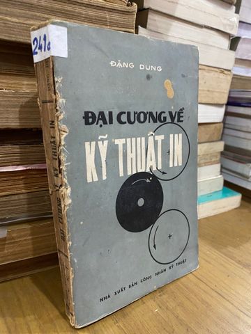  Đại cương về kỹ thuật in - Đặng Dung 