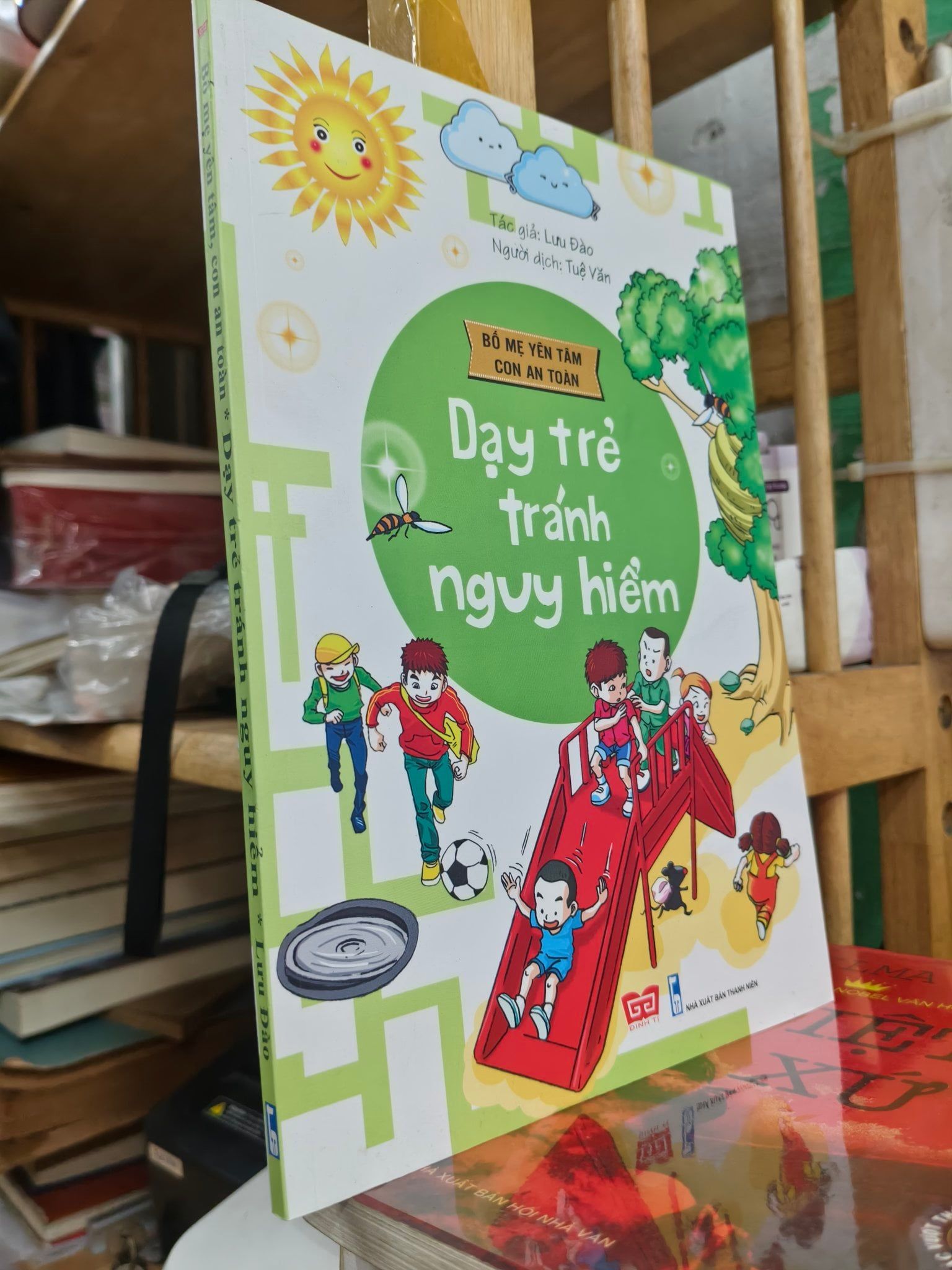  Dạy Trẻ Tránh Nguy Hiểm - Lưu Đào 