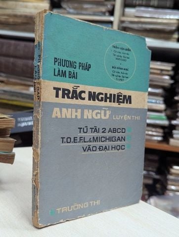 Phương pháp là bài trắc nghiệm anh ngữ luyện thi - Trần Văn Điền 