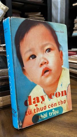  Dạy Con Từ Thưở Còn Thơ - Waurice Tieche 