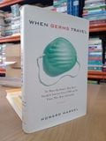  When Germs Travel - Howard Markel 
