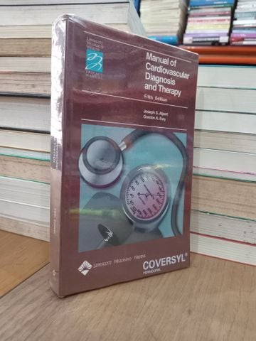  Manual of Cardiovascular Diagnosis and Therapy - Joseph S. Alpert, Gordon A. Ewy 