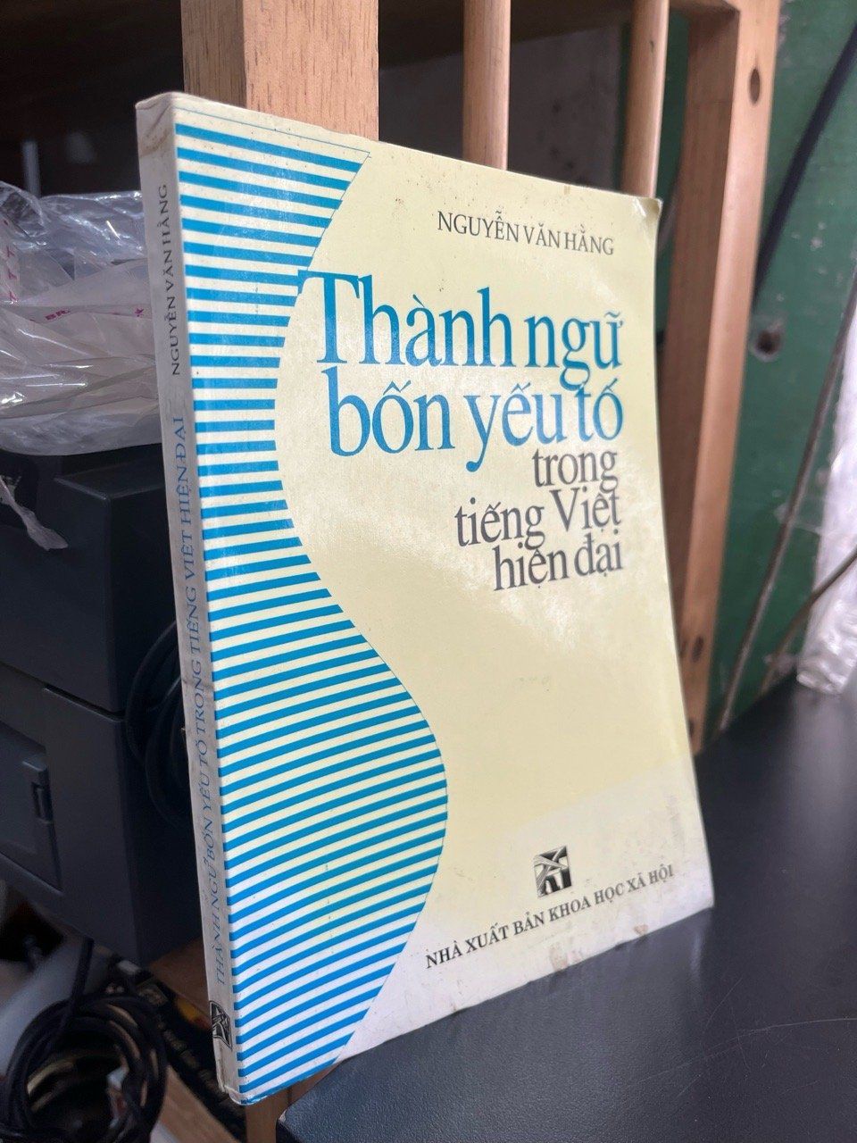  Thành ngữ bốn yếu tố trong tiếng Việt hiện đại - Nguyễn Văn Hằng 