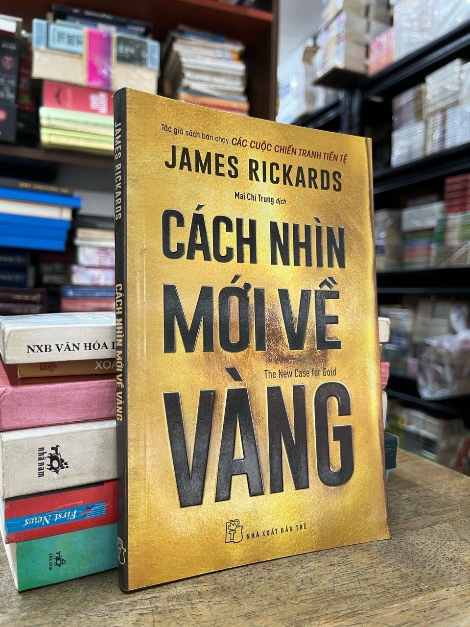  Cách nhìn mới về vàng - James Rickards 