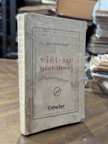  Việt Sử Giai Thoại - Đào Trinh Nhất (In Năm 1943) 
