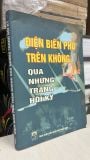  Điện Biên Phủ Trên Không Qua Những Trang Hồi Ký - Nhiều Tác Giả 
