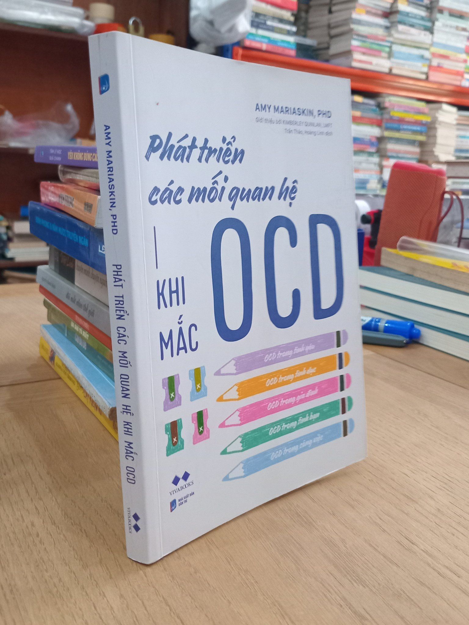  Phát triển các mối quan hệ khi mắc OCD - Amy Mariaskin, PHD,  ( Trần Thảo, Hoàng Linh dịch ) 