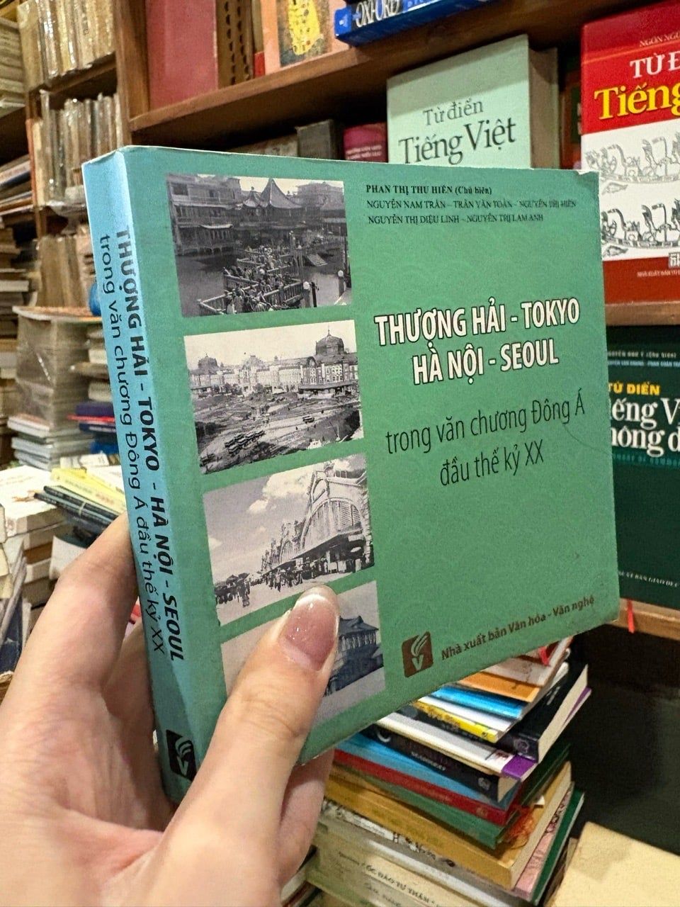  Thượng Hải - Tokyo Hà Nội - Seoul trong văn chương Đông Á đầu thế kỷ XX - Phan Thị Thu Hiền 