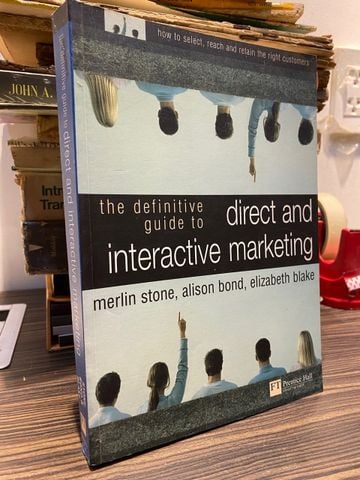 The Definitive Guide to Direct and Interactive Marketing