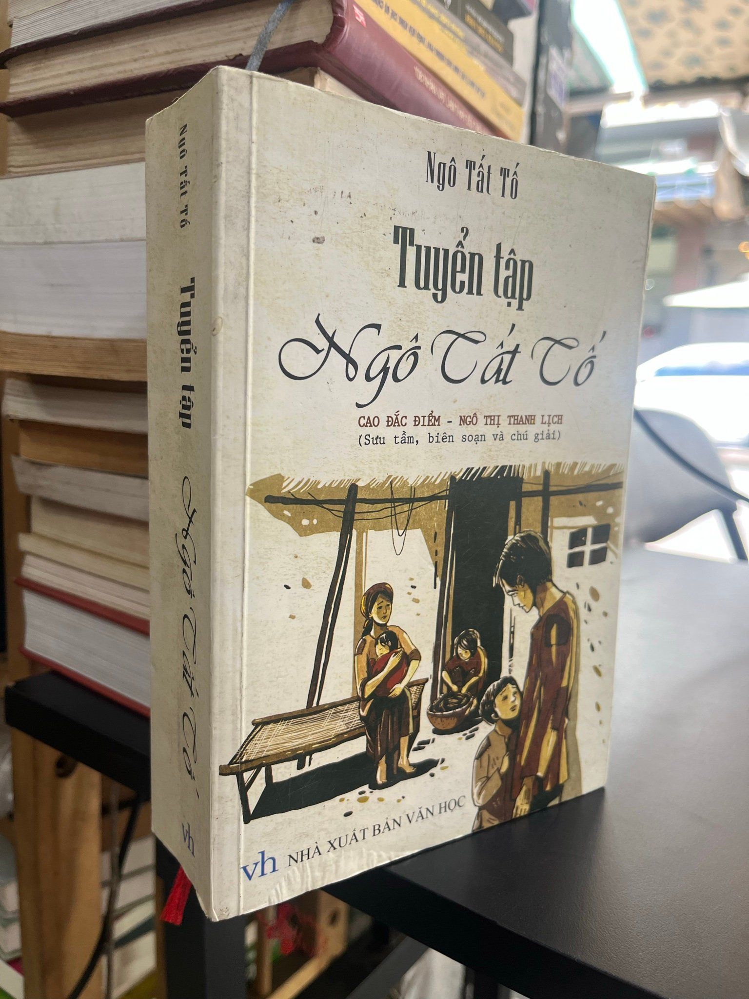  Tuyển tập Ngô Tất Tố - Ngô Tất Tố (Cao Đắc Điểm & Ngô Thị Thanh Lịch biên soạn) 