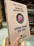  Tăng sự bách giảng - Tinh Vân Đại Sư 