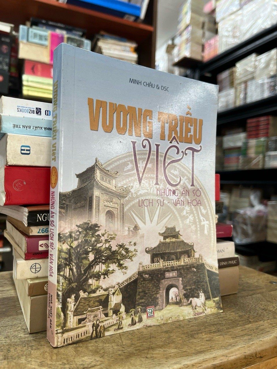  Vương triều Việt những ẩn số lịch sử- văn hoá - Minh Châu và DSC 