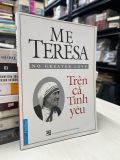  Trên cả tình yêu - Mẹ Teresa 