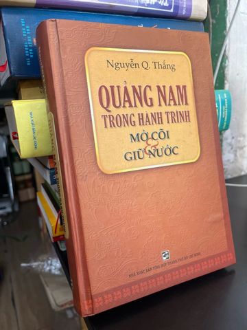  Quảng Nam trong hành trình mở cõi và giữ nước - Nguyễn Q. Thắng 