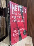  NETFLIX: Phá Bỏ Nguyên Tắc Để Bứt Phá - Reed Hastings & Erin Meyer (Trần Thị Ngân Tuyến Dịch) 